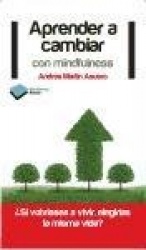APRENDER A CAMBIAR CON MINDFULLNESS