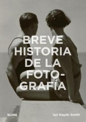 Breve Historia de la Fotografía - Guía de Bolsillo Con Los Géneros, Las Obras, Los Temas Y Las Técnicas Fundamenta