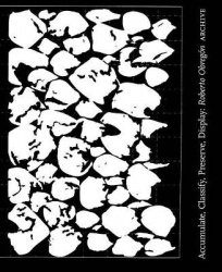 Roberto Obregón: Accumulate, Classify, Preserve, Display - Archive of the Collection Carolina and Fernando Eseverri