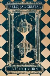 Relojes de cristal / The Turnglass