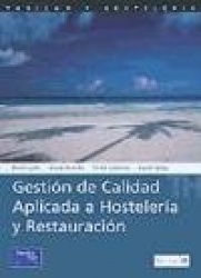Gestión de calidad aplicada a hostelería y restauración