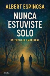 Nunca estuviste solo / You Were Never Alone