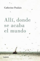 Alli, Donde Se Acaba El Mundo / Where the World Ends