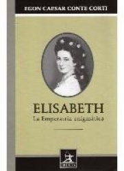 ELISABETH, LA EMPERATRIZ ENIGMATICA