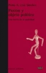 PASION Y OBJETO POLITICO: UNA TEORIA DE LA PASIVIDAD