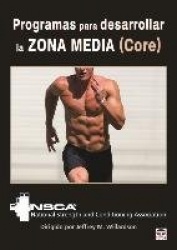 PROGRAMAS PARA DESARROLLAR LA ZONAMEDIA (CORE)