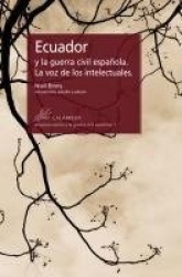 ECUADOR Y LA GUERRA CIVIL ESPAÑOLA: LA VOZ DE LOS INTELECTUALES