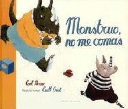 MONSTRUO, NO ME COMAS(+3 AÑOS)