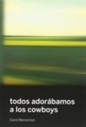 TODOS ADORABAMOS A LOS COWBOYS