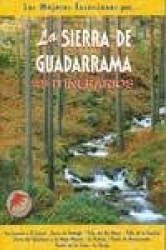 LA SIERRA DE GUADARRAMA. 45 ITINERARIOS