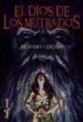 EL DIOS DE LOS MUTILADOS