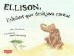 Ellison, l'elefant que desitjava cantar