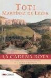 LA CADENA ROTA: UNA FAMILIA VASCO-FRANCESA ENFRENTADA EN LA EPOCA DE LA REVOLUCION