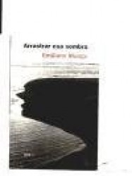 ARRASTRAR ESA SOMBRA