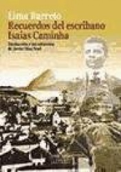 RECUERDOS DEL ESCRIBANO ISAIAS CAMINHA