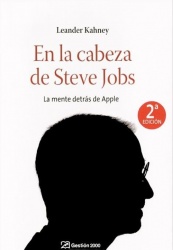 EN LA CABEZA DE STEVE JOBS: LA MENTE DETRAS DE APPLE