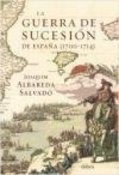 LA GUERRA DE SUCESION DE ESPAÑA (1700-1714)
