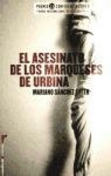 EL ASESINATO DE LOS MARQUESES DE URBINA(PREMIO L'H CONFIDENCIAL 2013)