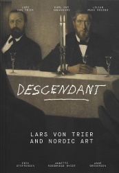 Descendant - Lars von Trier and Nordic Art
