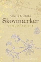 Skovmaerker. Ungdomsdigte