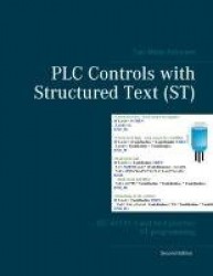 PLC Controls with Structured Text (ST) - IEC 61131-3 and best practice ST programming
