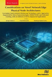 Considerations on Novel Network Edge Physical Node Architectures - Leveraging Unprecedented (Bottom-up) Technology-centric Appro