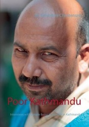 Poor Kathmandu - Interviews with people living in poverty in Kathmandu