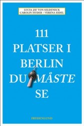 111 platser i Berlin du måste se