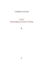 In Cite - Epistemologies of Creative Writing