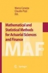 Mathematical and Statistical Methods for Actuarial Sciences and Finance