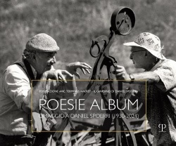 Poesie album. Omaggio a Daniel Spoerri (1930-2024)