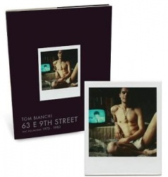 Tom Bianchi: 63 E 9th Street - NYC Polaroids 1975 - 1983