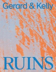 Gerard&Kelly: Ruins