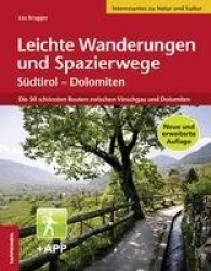 Leichte Wanderungen und Spazierwege Südtirol - Dolomiten