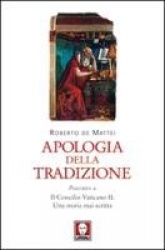 Apologia della tradizione. Poscritto a«Il Concilio Vaticano II. Una storia mai scritta»