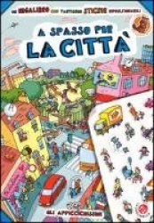 A spasso per la città. Con adesivi
