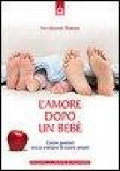L'amore dopo un bebè