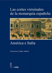 Las Cortes Virreinales de la Monarquia Espanola - America E Italia