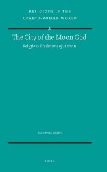 The City of the Moon God - Religious Traditions of Harran
