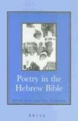 Poetry in the Hebrew Bible - Selected Studies from Vetus Testamentum