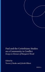 Paul and the Corinthians: Studies on a Community in Conflict - Essays in Honour of Margaret Thrall