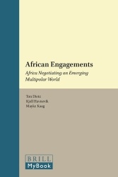 African Engagements - Africa Negotiating an Emerging Multipolar World