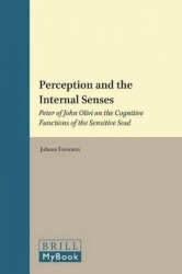 Perception and the Internal Senses - Peter of John Olivi on the Cognitive Functions of the Sensitive Soul