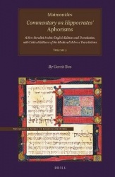 Maimonides, Commentary on Hippocrates’ Aphorisms Volume 2 - A New Parallel Arabic-English Edition and Translation, with Critical