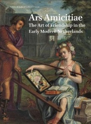 Netherlands Yearbook for History of Art / Nederlands Kunsthistorisch Jaarboek 70 (2020) - Ars Amicitiae: The Art of Friendship i