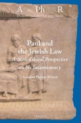 Paul and the Jewish Law - A Stoic Ethical Perspective on his Inconsistency