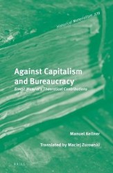Against Capitalism and Bureaucracy - Ernest Mandel’s Theoretical Contributions