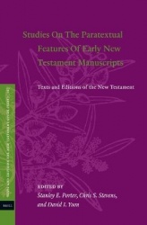 Studies On The Paratextual Features Of Early New Testament Manuscripts - Texts and Editions of the New Testament