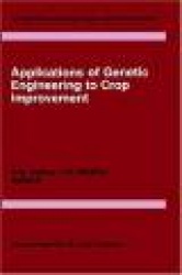 Applications of Genetic Engineering to Crop Improvement