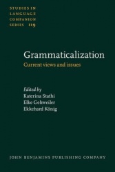 Grammaticalization - Current views and issues
